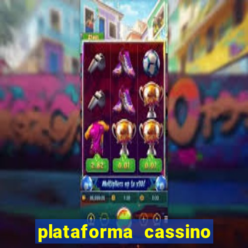 plataforma cassino que paga no cadastro